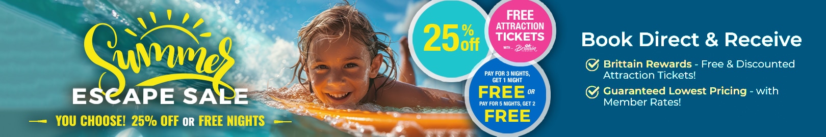 Summer Escape Sale - You Choose! 25% OFF OR FREE Night(s)